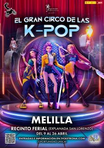 EL GRAN CIRCO DE LAS K-POP en Melilla