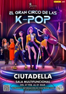 EL GRAN CIRCO DE LAS K-POP en Ciutadella